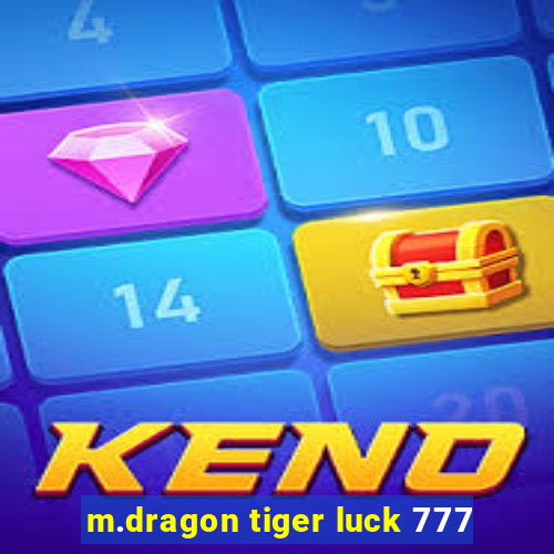 m.dragon tiger luck 777